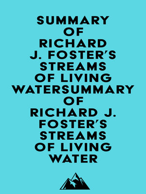 cover image of Summary of Richard J. Foster's Streams of Living WaterSummary of Richard J. Foster's Streams of Living Water